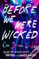 Before We Were Wicked