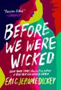 Before We Were Wicked - Preview
