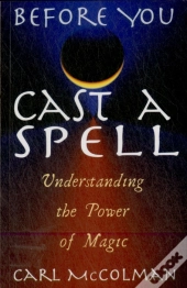 Before You Cast A Spell