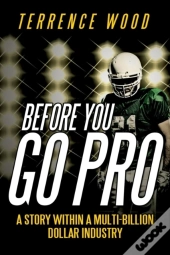 Before You Go Pro