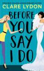 Before You Say I Do - Preview