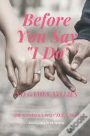 Before You Say "I Do"