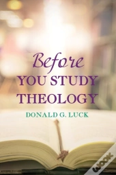 Before You Study Theology