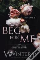 Beg For Me