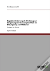 Begabtenfaã‚Â¶Rderung Als Werkzeug Zur Steigerung Der Chancengleichheit Im Bildungsweg Von Maã‚Â¤Dchen