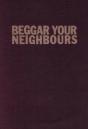 Beggar Your Neighbours - Preview