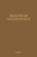 Beggars On Golden Stools