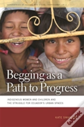 Begging As A Path To Progress