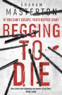 Begging To Die - Preview