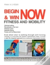 Begin & Win Fitness And Mobility Now