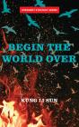 Begin The World Over - Preview
