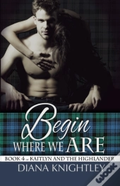 Begin Where We Are