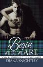 Begin Where We Are - Preview