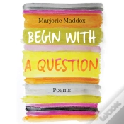 Capa do artigo Begin With A Question