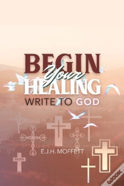 Capa do artigo Begin Your Healing: Write To God
