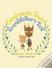 Beginagin Smart: Grandfather'S Task