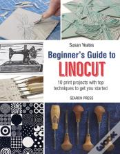 Beginnerâ€™S Guide To Linocut