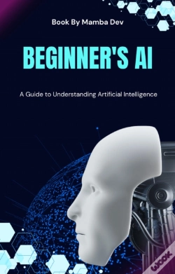 Capa do artigo Beginner'S Ai: A Guide To Understanding Artificial Intelligence