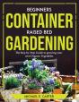 Beginners Container Raised Bed Gardening - Preview