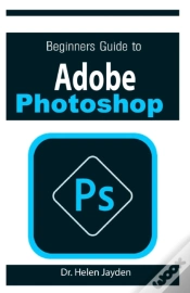 Capa do artigo Beginners Guide On Adobe Photoshop