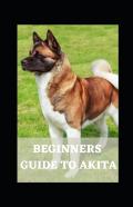 Beginners  Guide To Akita