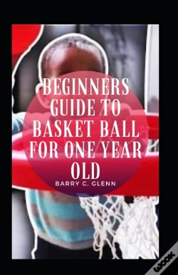 Capa do artigo Beginners Guide To Basket Ball For One Year Old