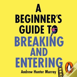 Capa do artigo Beginner'S Guide To Breaking And Entering