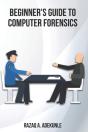 Beginner'S Guide To Computer Forensics - Preview