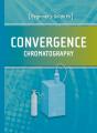 Beginner'S Guide To Convergence Chromatography - Preview