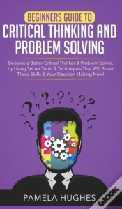 Capa do artigo Beginners Guide To Critical Thinking And Problem Solving