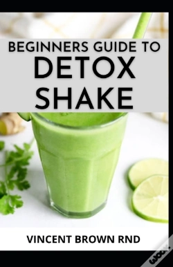 Capa do artigo Beginners Guide To Detox Shake