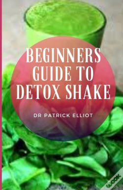 Capa do artigo Beginners Guide To Detox Shake