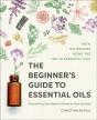 Beginner'S Guide To Essential Oils - Preview