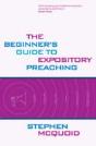 Beginner'S Guide To Expository Preaching - Preview