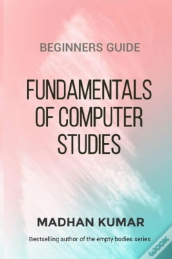 Capa do artigo Beginners Guide To Fundamentals Of Computer Studies