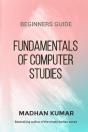 Beginners Guide To Fundamentals Of Computer Studies - Preview