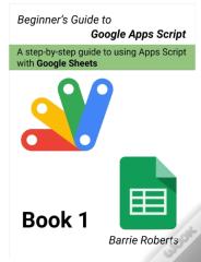 Beginner'S Guide To Google Apps Script 1 - Sheets
