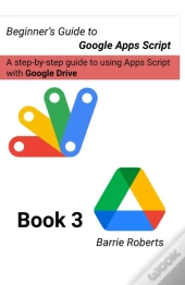 Beginner'S Guide To Google Apps Script 3 - Drive