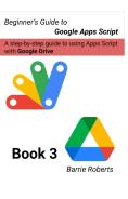 Beginner'S Guide To Google Apps Script 3 - Drive