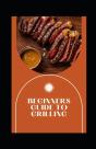 Beginners Guide To Grilling - Preview