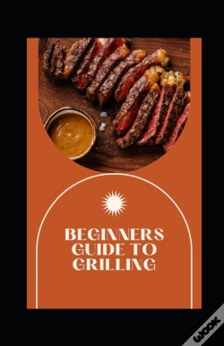 Capa do artigo Beginners Guide To Grilling