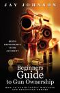 Beginners Guide To Gun Ownership - Preview