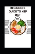 Beginners Guide To Hbp Diet
