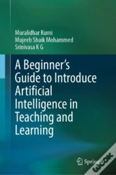 Beginner'S Guide To Introduce Artificial Intelligence In Teaching And Learning