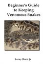 Beginner'S Guide To Keeping Venomous Snakes - Preview