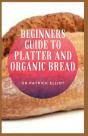 Beginners Guide To Platter And Organic Bread - Preview