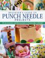 Beginner'S Guide To Punch Needle Projects - Preview