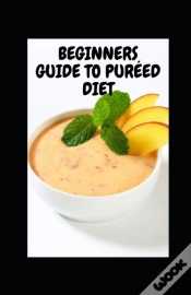 Capa do artigo Beginners Guide To Pureed Diet