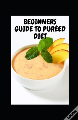 Capa do artigo Beginners Guide To Pureed Diet
