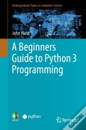 Beginners Guide To Python 3 Programming